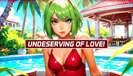 Undeserving of Love