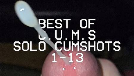 C.U.M.S - Close Up and Motion Slowed - Best Of Solo Cumshots 1-13