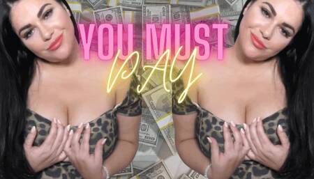 You MUST Pay
