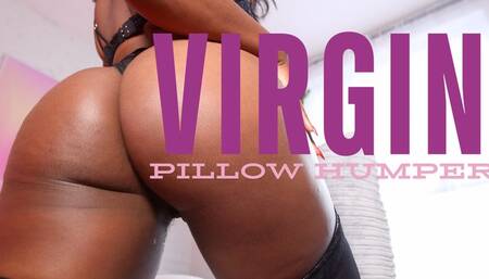 Virgin Pillow Humper