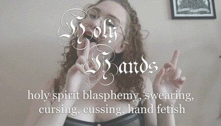 Holy Hands Blasphemy