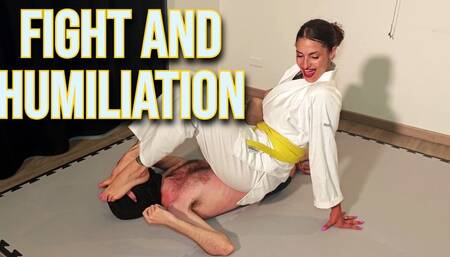Fight and humiliation