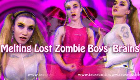 Melting Lost Zombie Boys' Brains