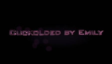 Cuckolded by Emily