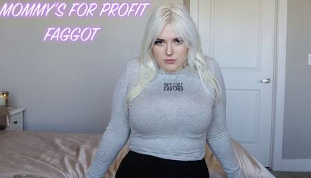 Mommy's Faggot For-Profit