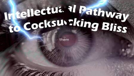 Intellectual Pathway to Cocksucking Bliss