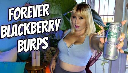 Forever Blackberry Burps