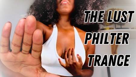 THE LUST PHILTER (TRANCE)