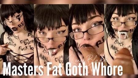 Masters Fat Goth Whore