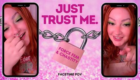 Just trust me (feminization-chastity) (vertical) (FacetimePOV)