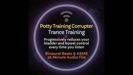 Potty Training Corrupter ABDL Diaper Trance Training - Listen To Progressively Reduce Bladder & Bowel Control [AUDIO ONLY]