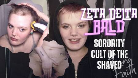 Zeta Delta Bald: Sorority Shaving Initiation - Ezra Faith