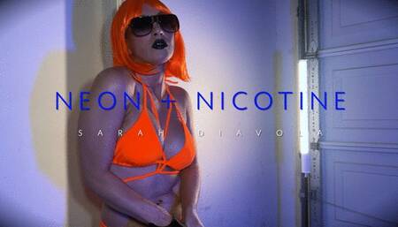 Neon and Nicotine