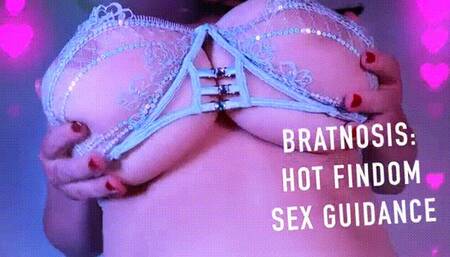 BRATNOSIS: Hot Findom Sex Guidance