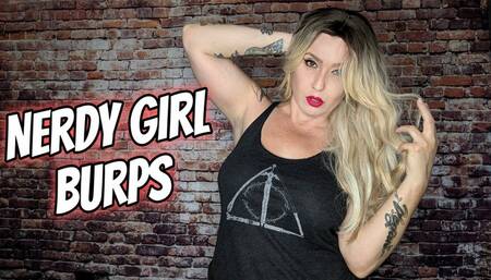 Nerdy Burp Burps