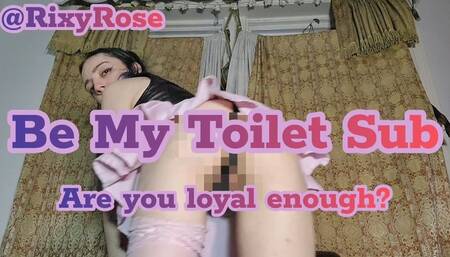 Be My Toilet Sub