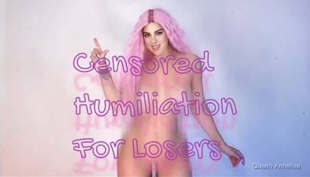 Censored Humiliation For Losers
