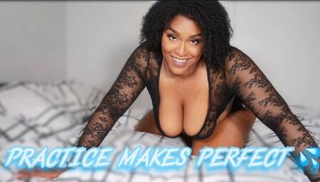 Practice Makes Perfect *C*