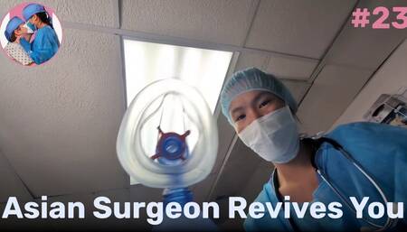 Asian Surgeon Revives You