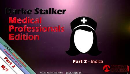 Darke Stalker: Medical Professionals Edition - Part 2 - Indica