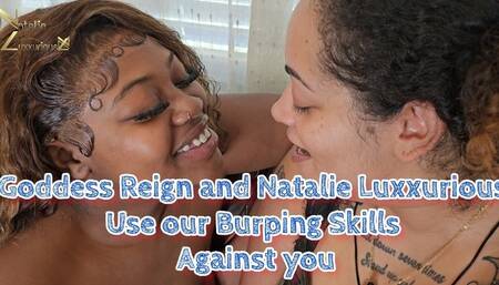 Goddess Reign and Natalie Luxxurious Use Their Burping Skills Against You 4k