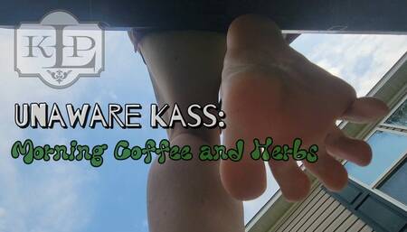 Unaware Kass: Morning Coffee and Herbs