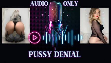 PUSSY DENIAL - AUDIO ONLY