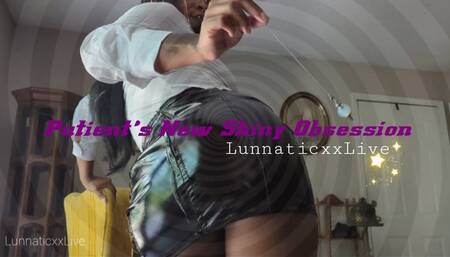 Patient's New Shiny Obsession