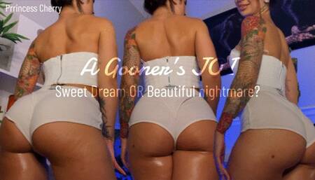 A Gooners JOI: Sweet Dream OR a Beautiful Nightmare