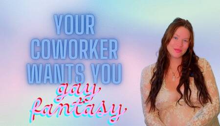 Your Coworker Wants To Fuck You