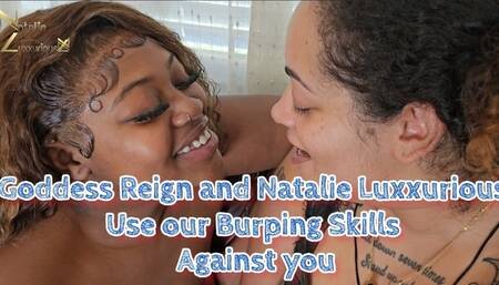 Goddess Reign and Natalie Luxxurious Use Their Burping Skills Against You 4k