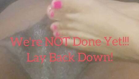 We're Not Done Yet!!! Footjob Drain Night