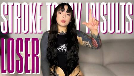 Stroke To My Insults, Loser 3