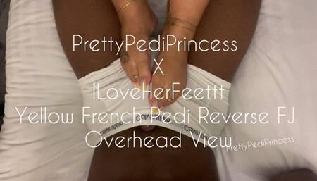 Giving ILoveHerFeettt A Reverse FJ With My Pretty Yellow French Pedi (Overhead View)