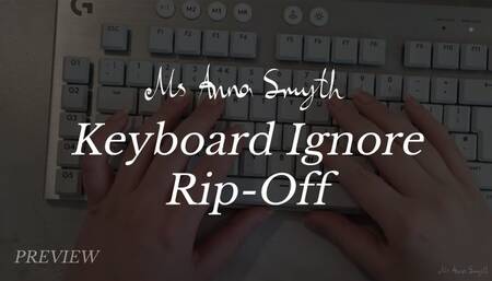 Keyboard Ignore Rip-Off
