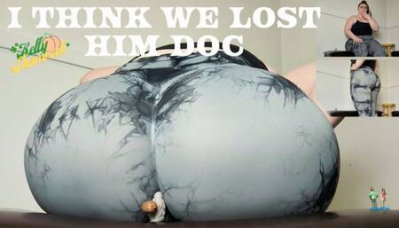 I Think We Lost Him Doc