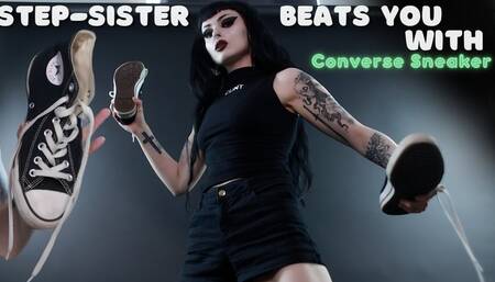 Step-Sister Beats you with Converse Sneaker