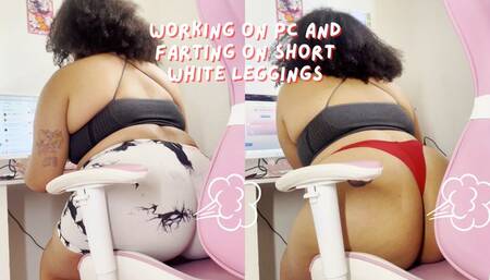 BBW Working on Pc and Farting on Short White Leggings