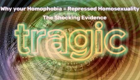 The NLP toolbox: Why your Homophobia = Repressed Homosexuality: The Shocking Evidence