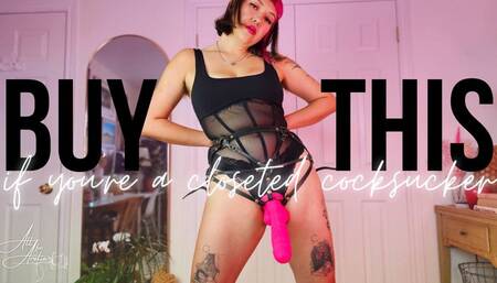 Buy This if You're a Closeted Cocksucker