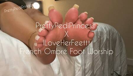 ILoveHerFeettt Worships My Pretty Feet With French Ombre Pedi