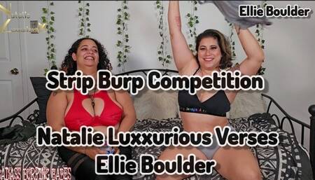 Strip Burp Competition with Ellie Boulder VS Natalie Luxxurious 4k
