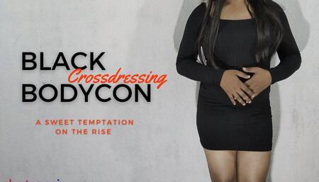 Black Bodycon - Crossdressing by Solo Trans