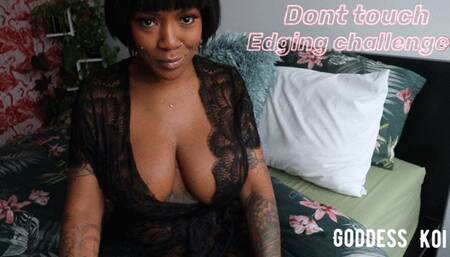 Good morning edging challenge