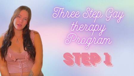 Step 1: Gay Therapy Three Step Program