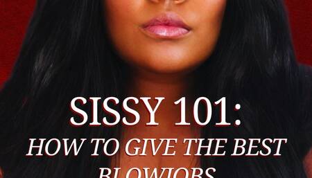 Sissy 101: How to Give the BEST Blowjobs - Bella Trixxx's Cock Worship Intructions
