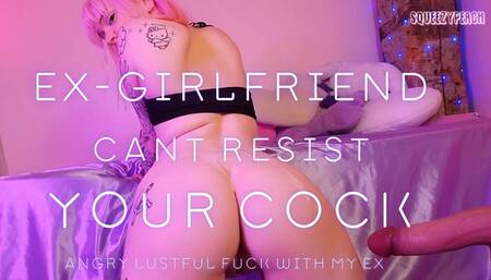 ex girlfriend cant resist