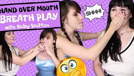 4K Ziva Fey - Hand Over Mouth Breath Play With Ruby Vuitton