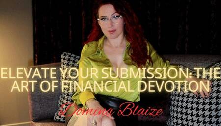 Elevate Your Submission: The Art of Financial Devotion