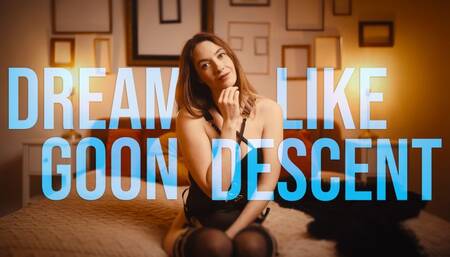 Dream Like Goon Decent